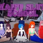 Waifu Slut School